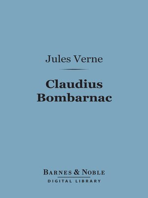 cover image of Claudius Bombarnac (Barnes & Noble Digital Library)